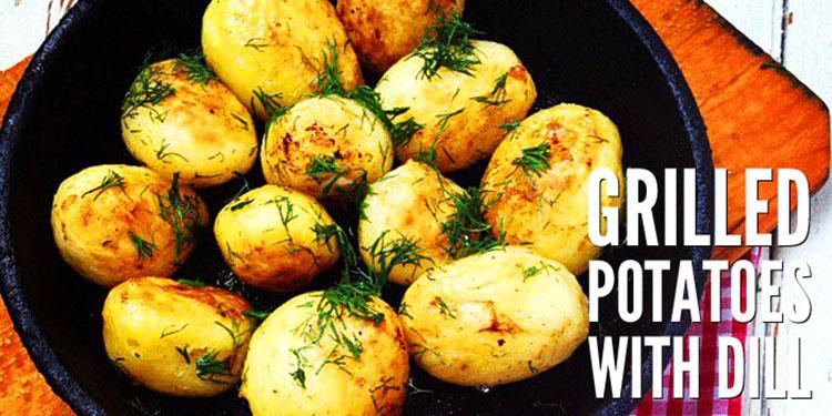 GRILLED POTATOES WITH DILL