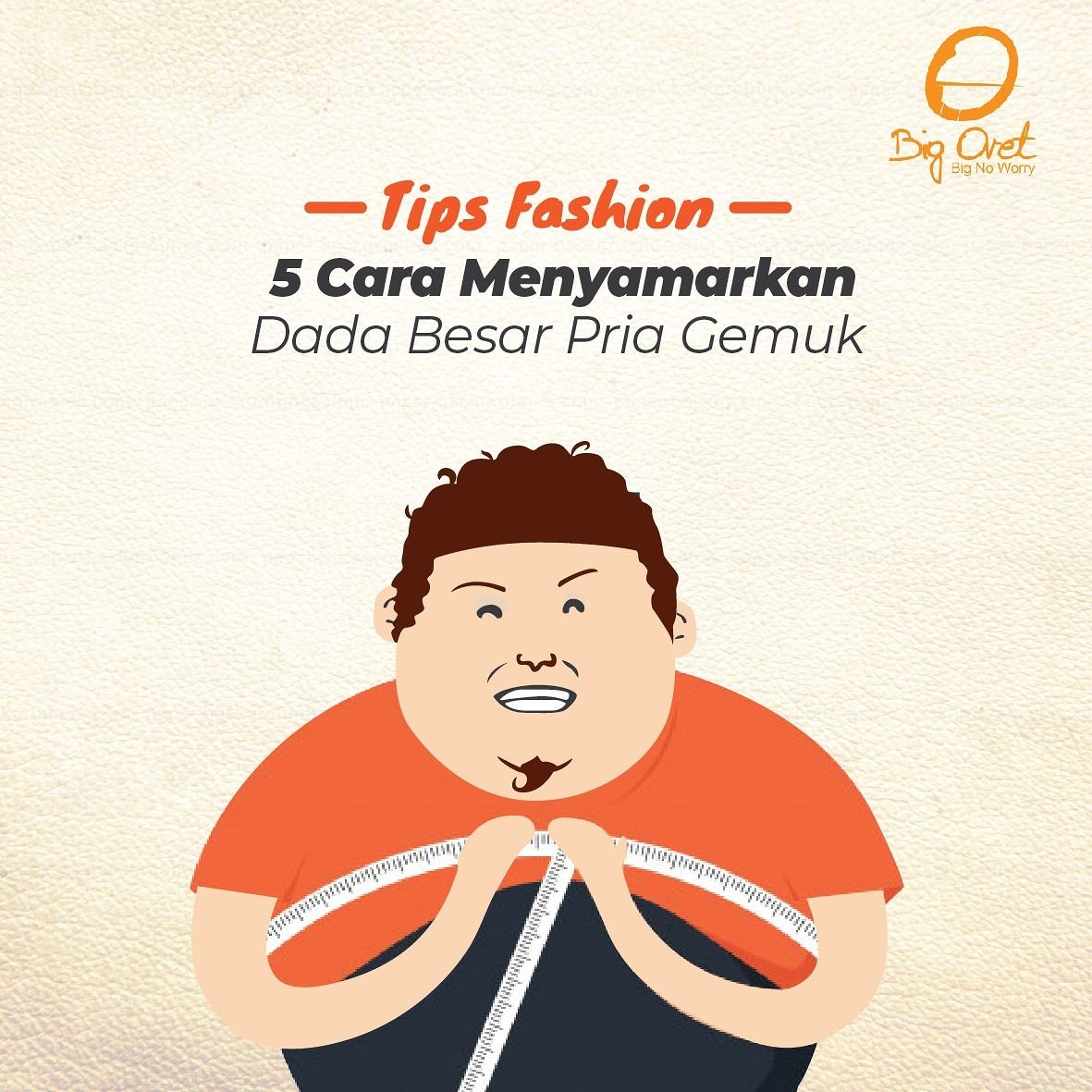 Cara Menyamarkan Dada Besar Pria  Gemuk  dengan Tips Fashion 