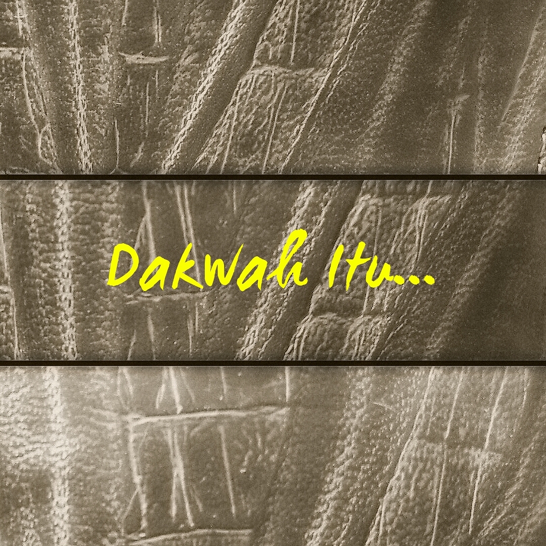 Dakwah itu...