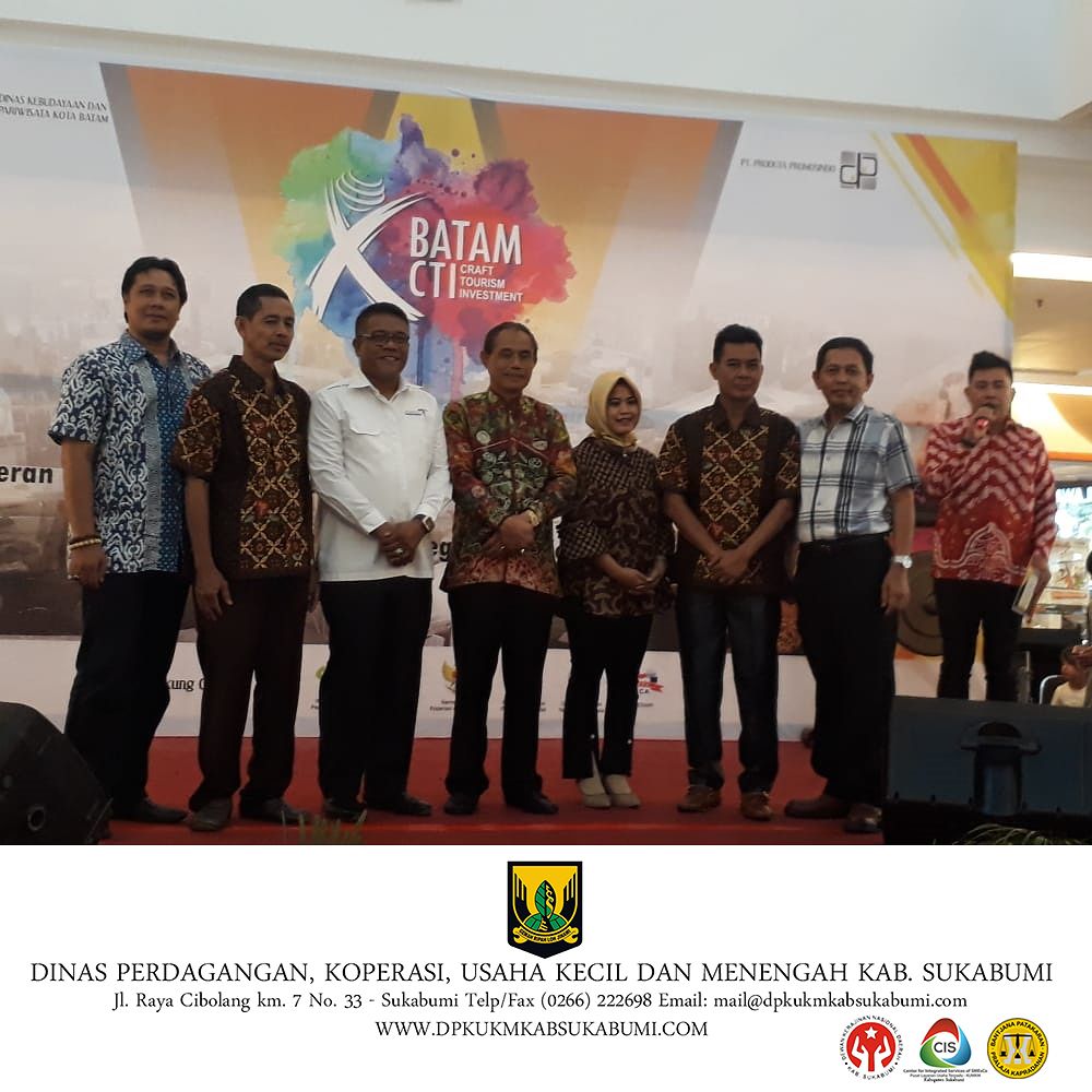 DPKUKM KAB. SUKABUMI MELAKSANAKAN KEGIATAN PAMERAN BATAM CTI