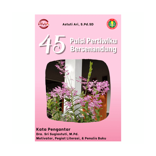 45 Puisi Pertiwiku Bersenandung