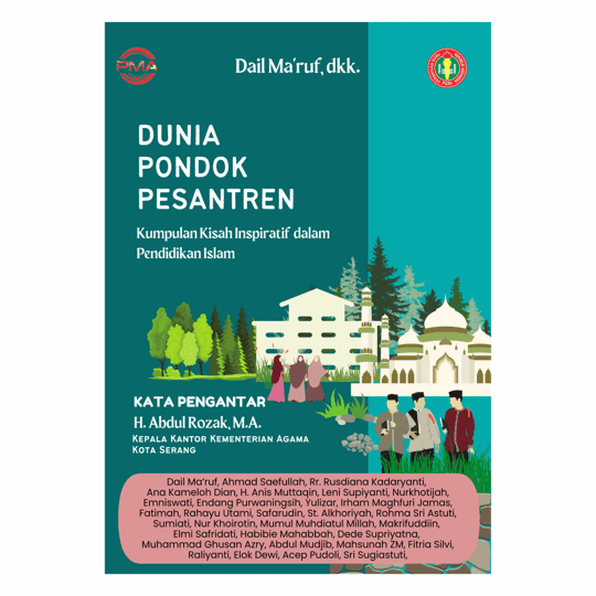 Dunia Pondok Pesantren Kumpulan Kisah Inspiratif dalam Pendidikan Islam