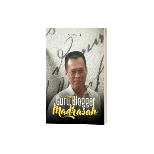 Catatan Harian Guru Blogger Madrasah 