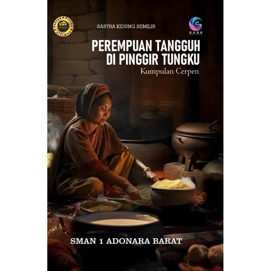 Perempuan Tangguh di Pinggir Tungku 