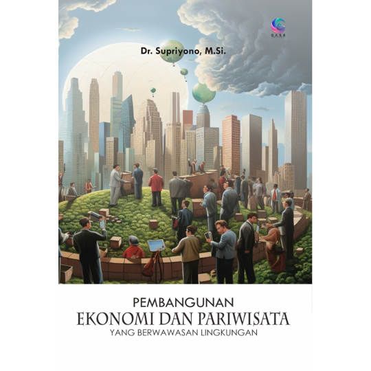 Pembangunan Ekonomi dan Pariwisata Yang Berwawasan Lingkungan 