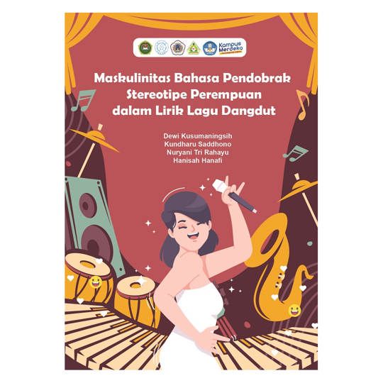 Maskulinitas Bahasa Pendobrak Stereotipe Perempuan dalam Lirik Lagu Dangdut