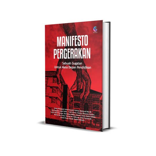 MANIFESTO PERGERAKAN Sebuah Gugatan Untuk Masa Depan Pendidikan 