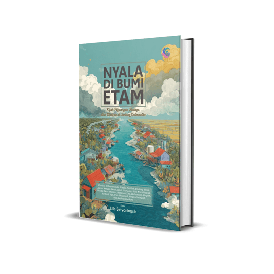 NYALA DI BUMI ETAM  Kisah Perjuangan Budaya,  dan Warisan di Jantung Kalimantan