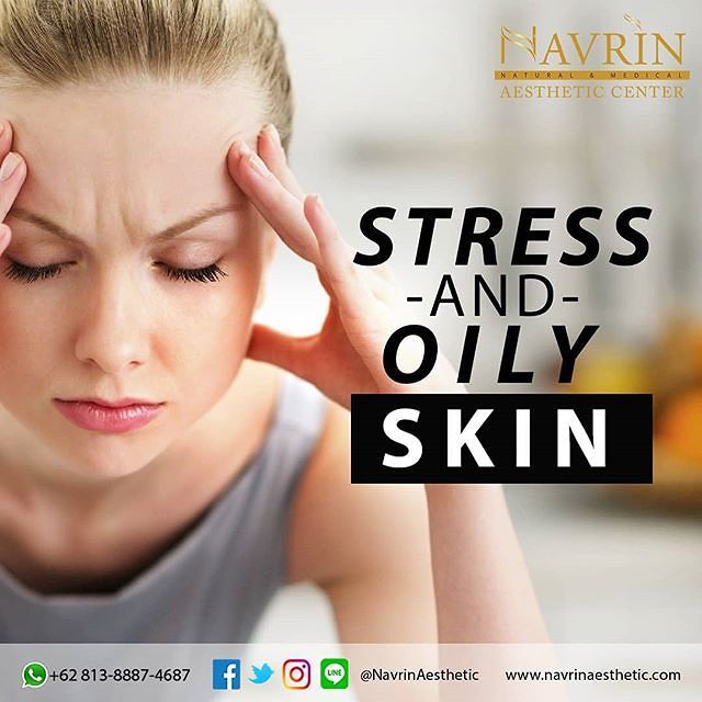STRESS DAN KULIT BERMINYAK