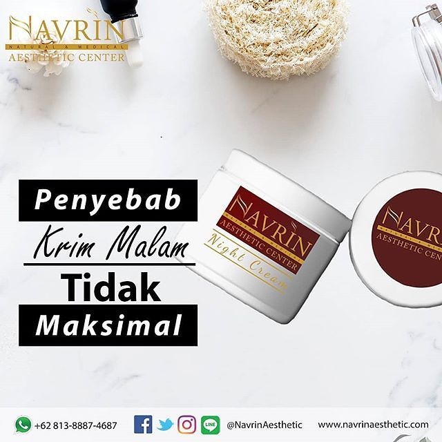 Penyebab Krim Malam Kurang Maksimal