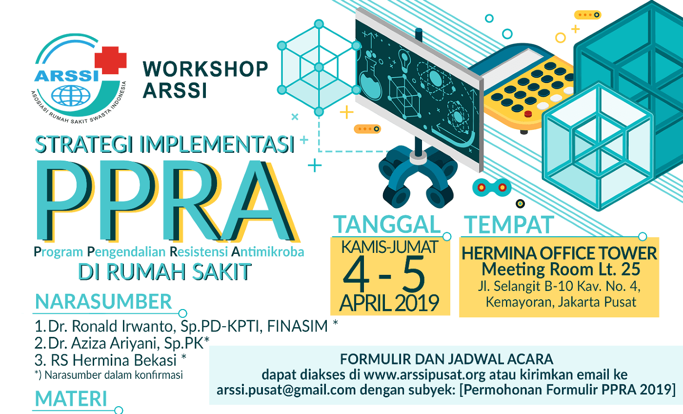 Workshop ARSSI- Strategi Implementasi PPRA di RS 4-5 April 2019