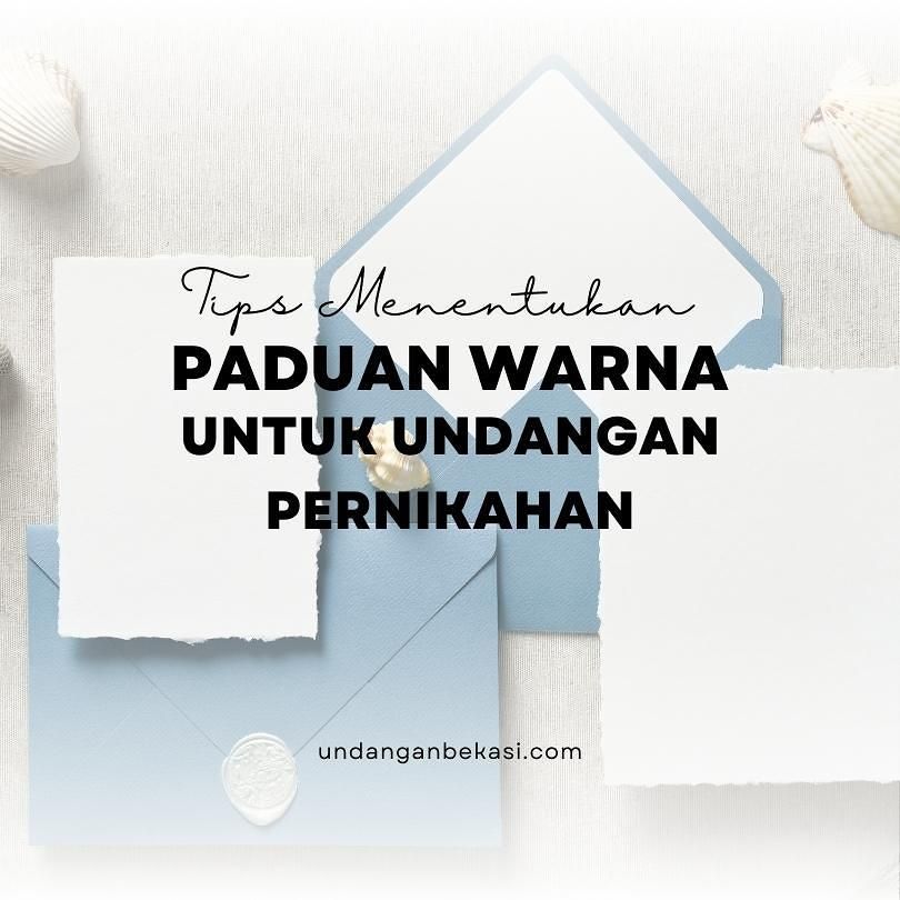 Tips Menentukan Paduan Warna untuk Undangan Pernikahan