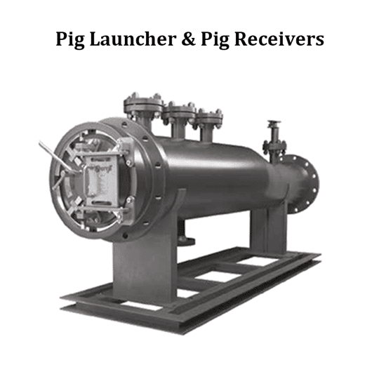 Pig Launcher and Pig Receivers