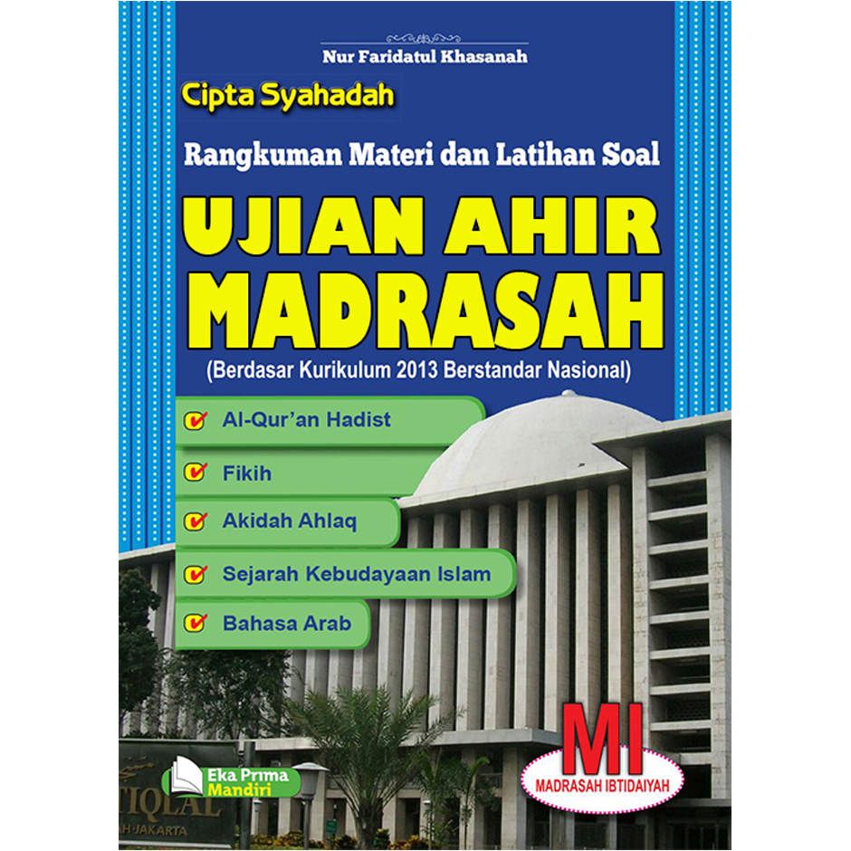 Cipta Syahadah Ujian Akhir Madrasah Ibtidaiyah Berstandar Nasional Kurikulum 2013