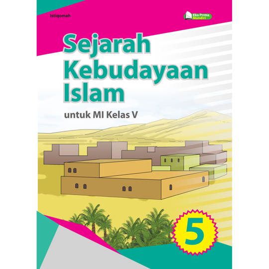 Sejarah Kebudayaan Islam MI Kelas 5