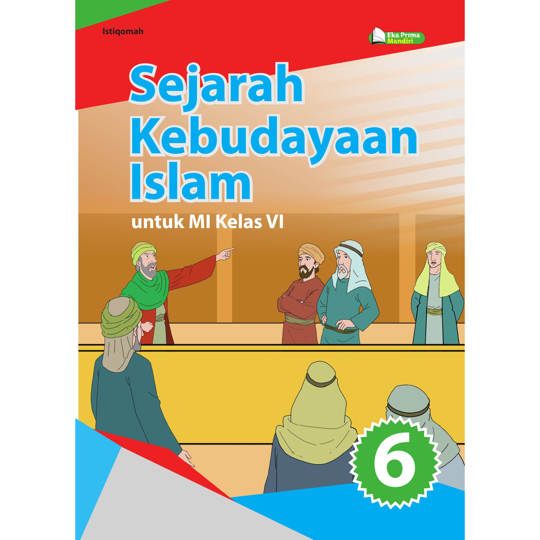 Sejarah Kebudayaan Islam MI Kelas 6