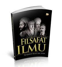 Resensi Buku FILSAFAT ILMU perspektif Islam dan Barat