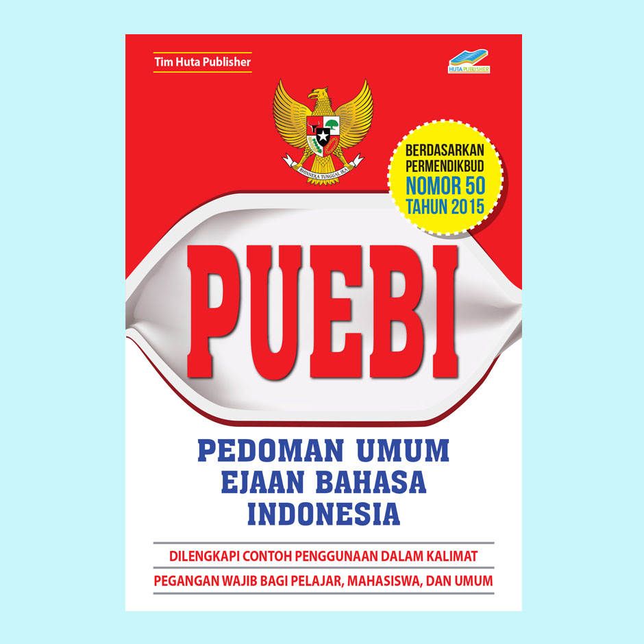 PUEBI (Pedoman Umum Ejaan Bahasa Indonesia)