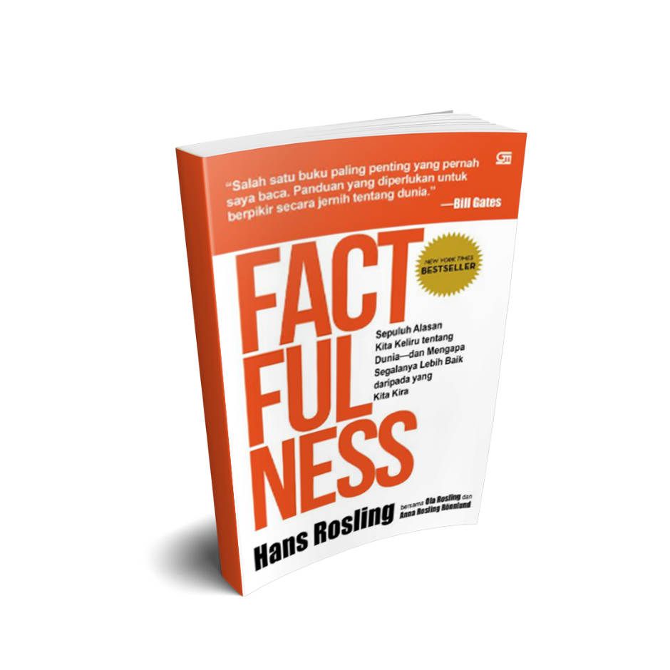 Factfulness: 10 Alasan kita keliru tentang dunia - Hans Rosling, Ola Rosling, Anna Rosling Ronnlund