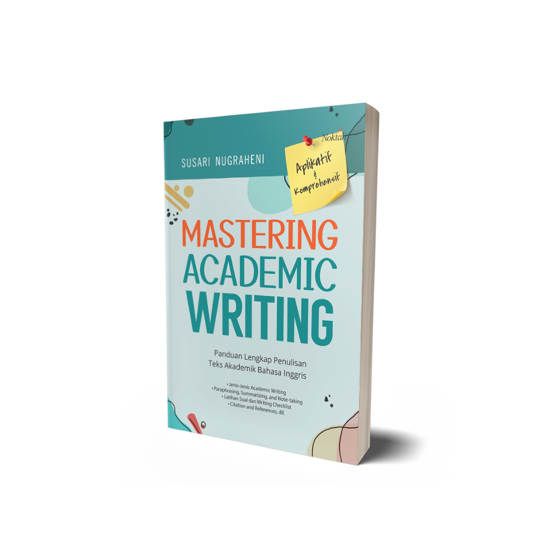 Mastering Academic Writing - Susari Nugraheni