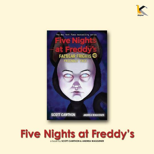 Five Nights At Freddys Fazbear Frights #10: Friendly Face
