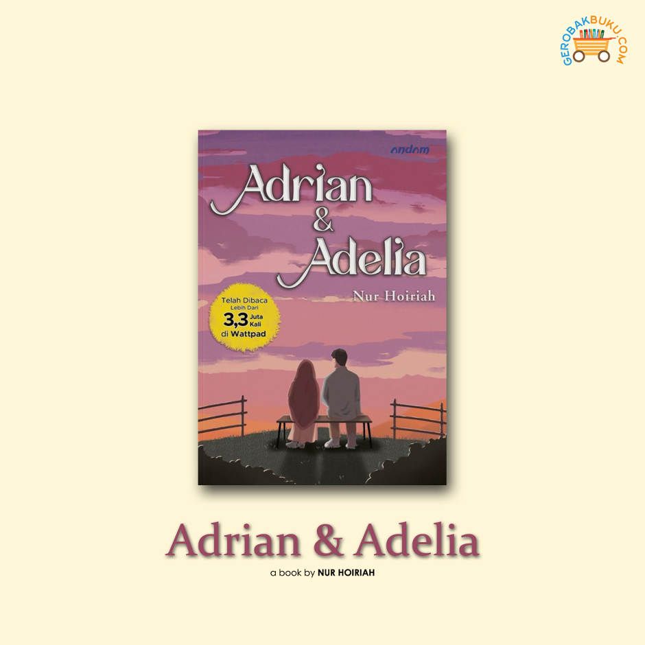 Adrian dan Adelia by Nur Hoiriah