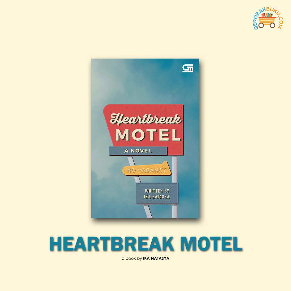 Heartbreak Motel by Ika Natassa