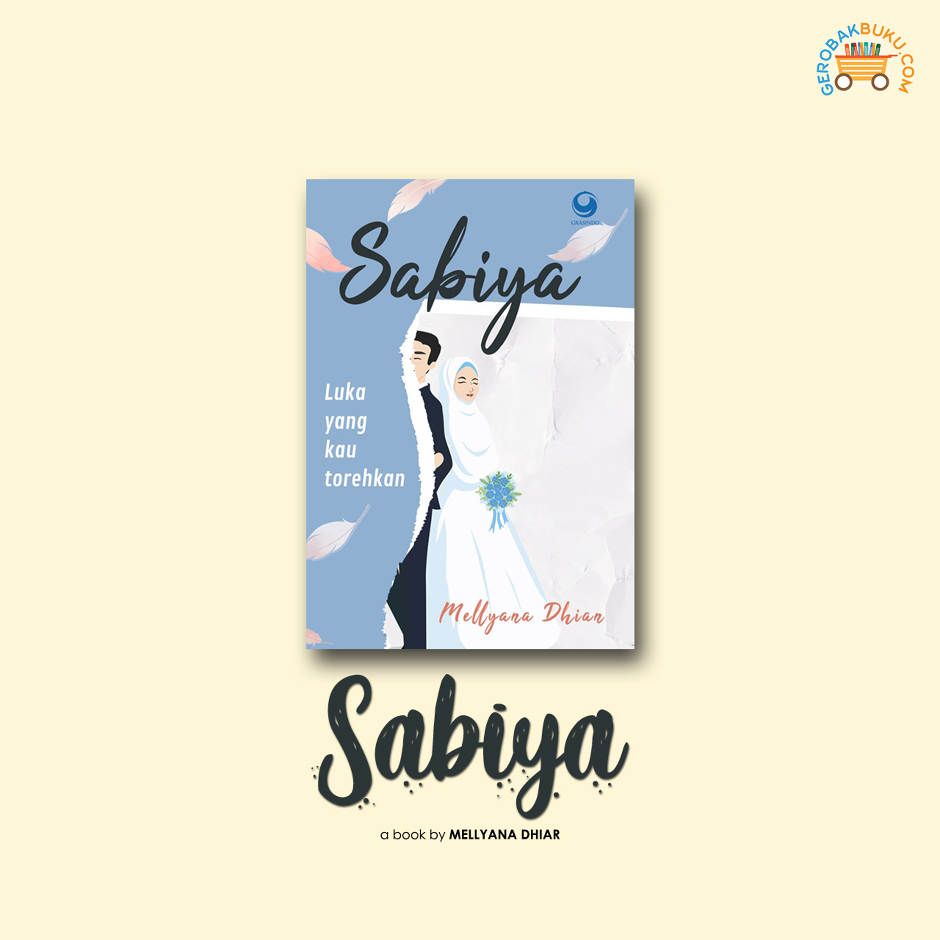 Sabiya : Luka yang Kau Torehkan -Mellyana Dhian
