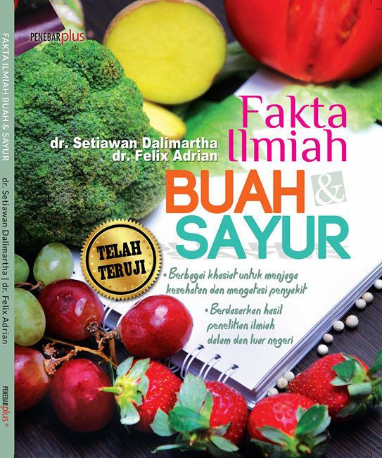 Fakta Mengejutkan Dari Buah Dan Sayur Yang Sering Kita Konsumsi