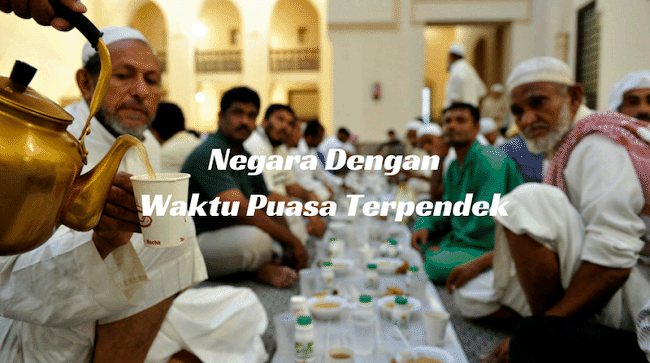 Negara dengan Waktu Puasa Terpendek di Dunia
