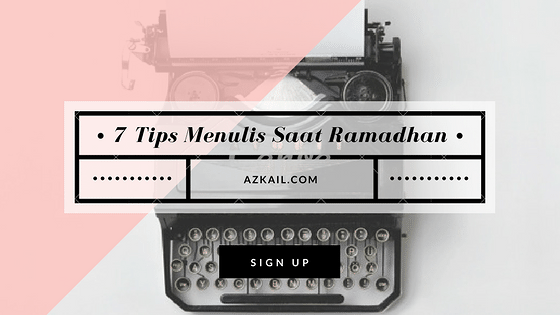 7 tips menulis saat bulan ramadhan