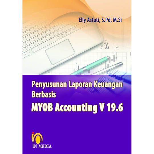 Penyusunan Laporan Keuangan  MYOB Accounting V 19.6