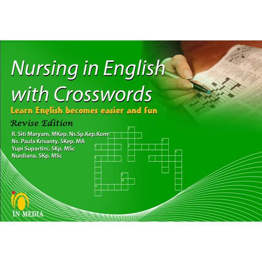 NURSING IN ENGLISH WITH CROSSWORDS Learn English becomes easier and fun Revise Edition