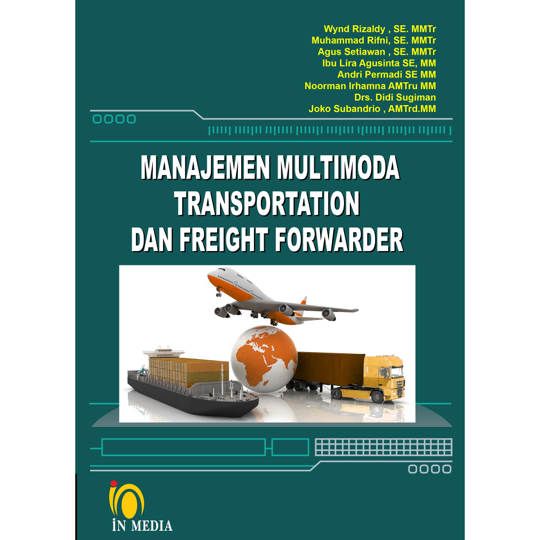 MANAJEMEN MULTIMODA TRANSPORTATION DAN FREIGHT FORWARDER