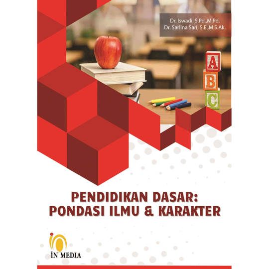 PENDIDIKAN DASAR: PONDASI ILMU & KARAKTER 