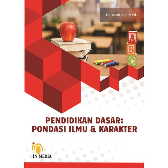 PENDIDIKAN DASAR: PONDASI ILMU & KARAKTER