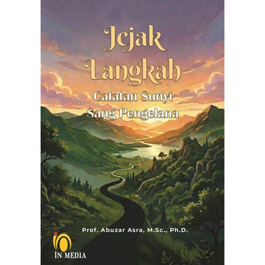 Jejak Langkah : Catatan Sunyi Si Pengelana