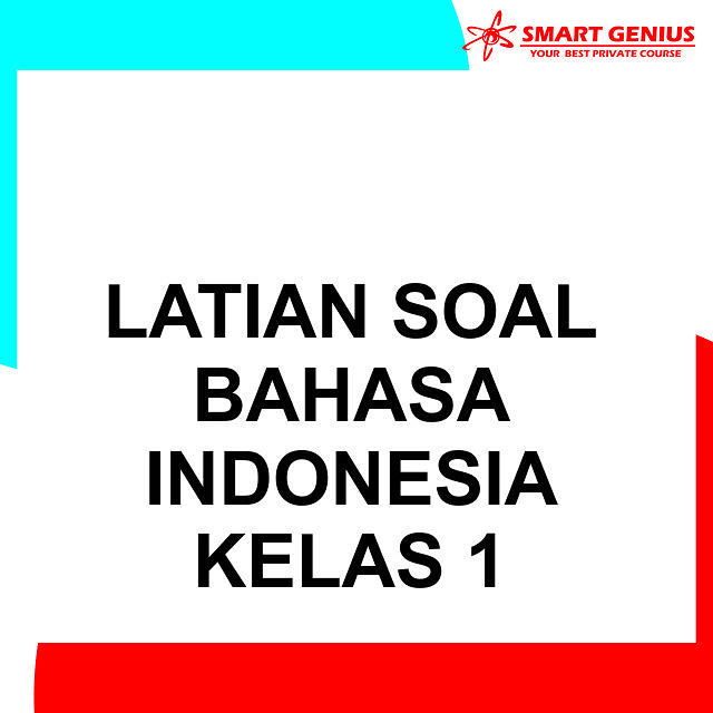 Latihan Soal Bahasa Indonesia Kelas 1