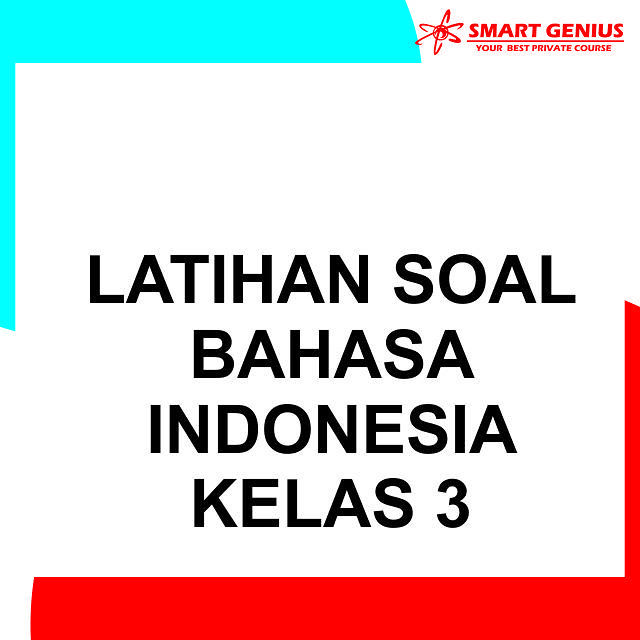 Latihan Soal Bahasa Indonesia Kelas 3