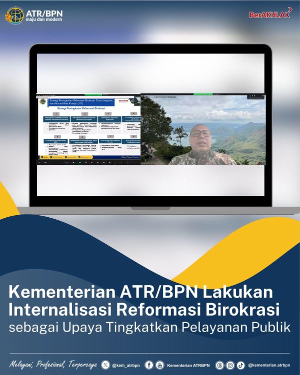 Kementerian ATR/BPN Lakukan Internalisasi Reformasi Birokrasi sebagai Upaya Tingkatkan Pelayanan Publik
