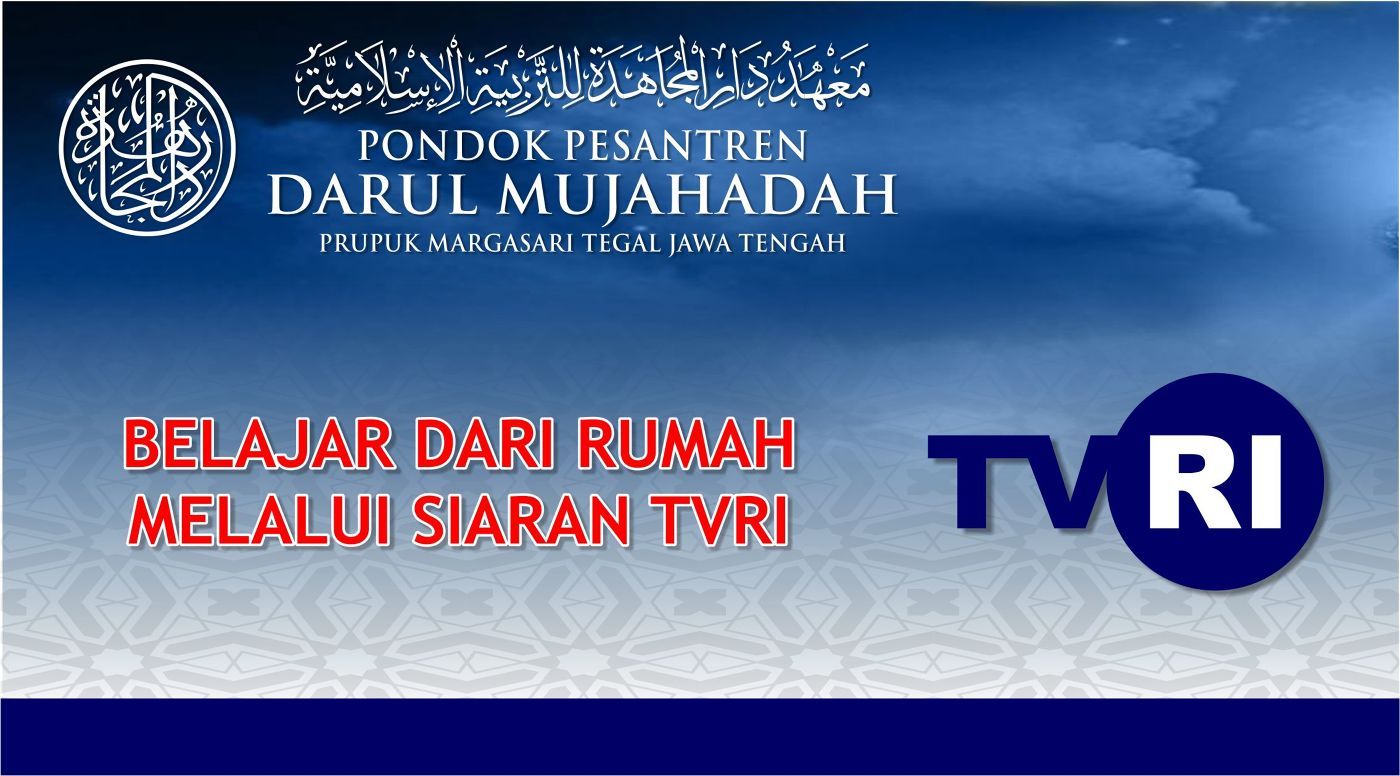 Tugas Belajar Santri Melalui Video Pembelajaran TVRI (Rabu, 15 April 2020)