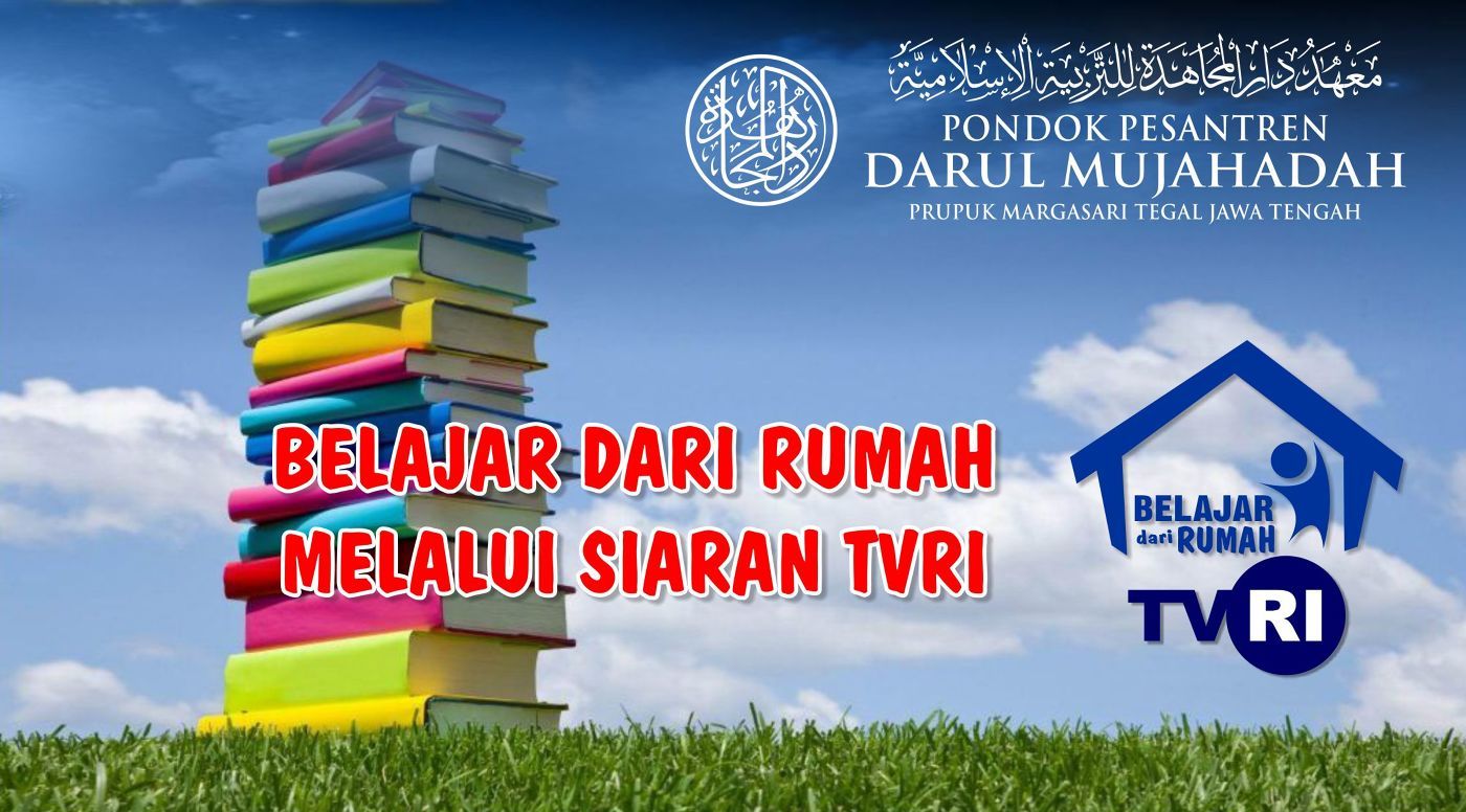 Tugas Belajar Santri Melalui Video Pembelajaran TVRI (Kamis, 16 April 2020)