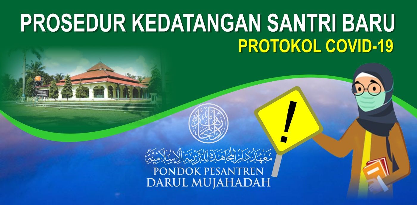 Prosedur Kedatangan Santri Baru 2020-2021