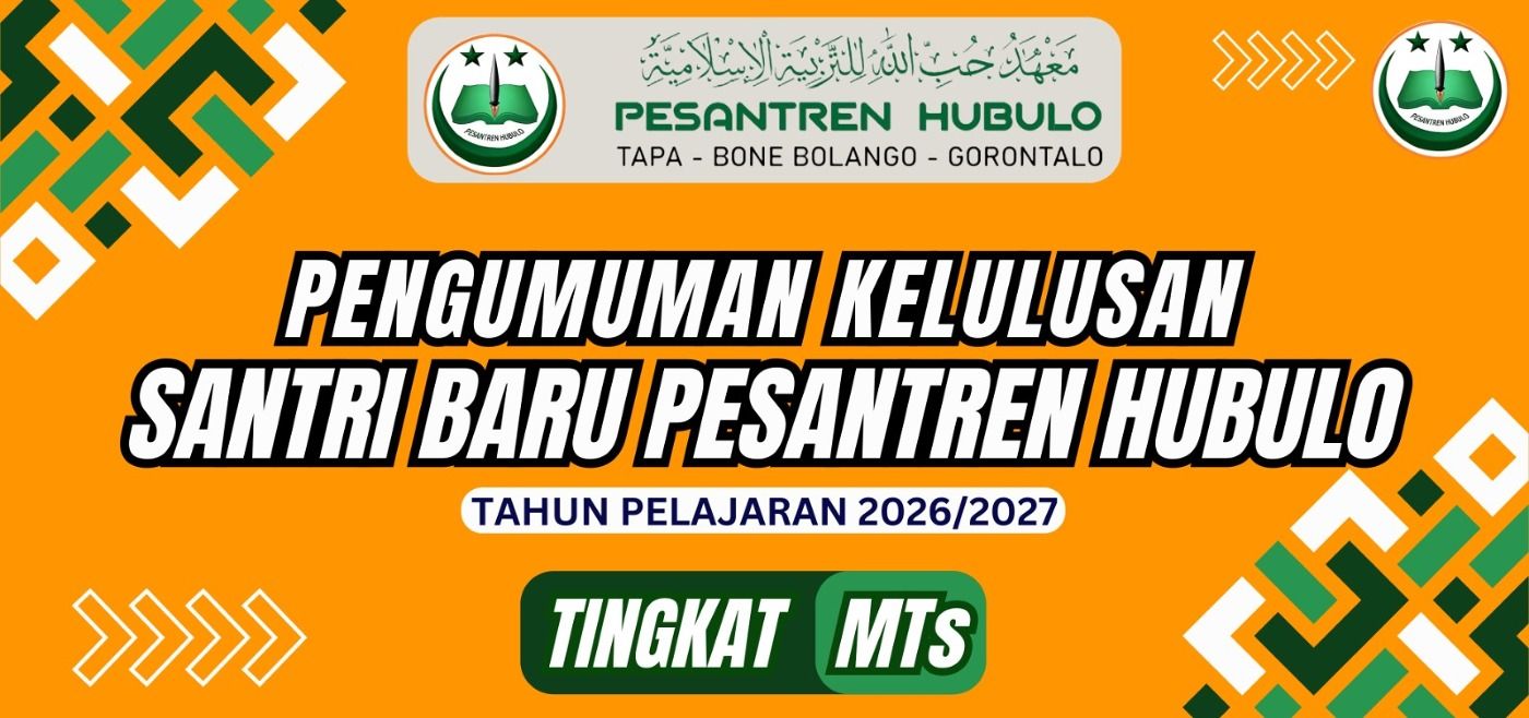Hasil Seleksi PSB Pesantren HUBULO T.P 2026-2027 Tingkat MTS