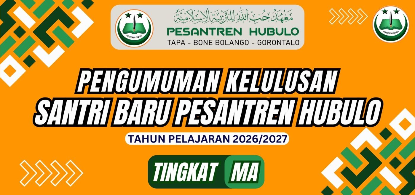 Hasil Seleksi PSB Pesantren HUBULO T.P 2026-2027 Tingkat MA