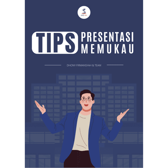 Tips Presentasi Memukau (Amazing Slide Presentation)