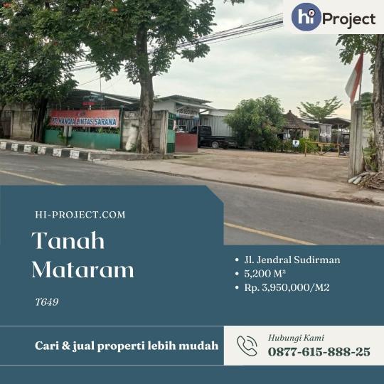 Tanah Mataram pinggir jalan Jendral Sudirman 5,200 M2 di Rembiga T649