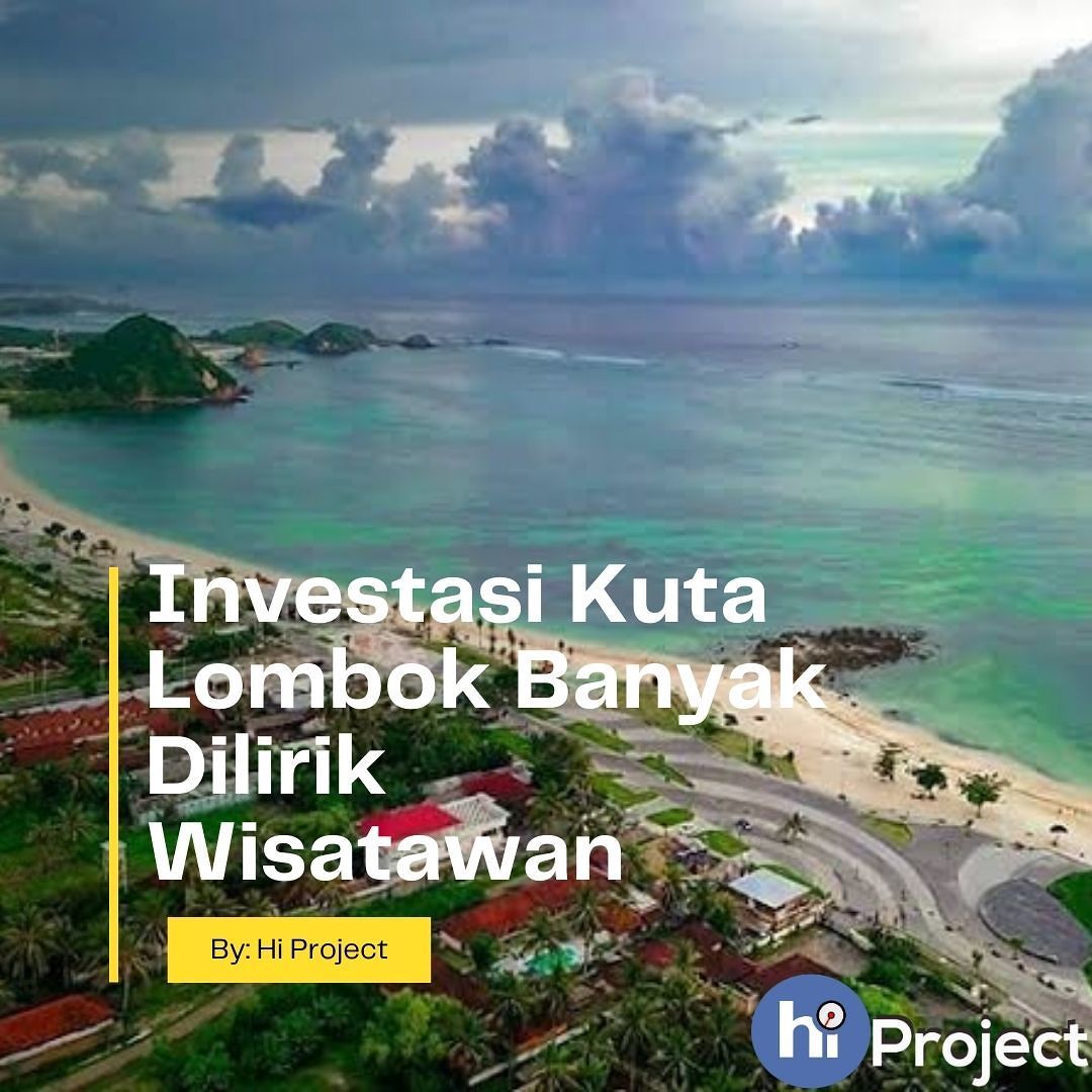 Investasi Kuta Lombok Banyak Dilirik Wisatawan