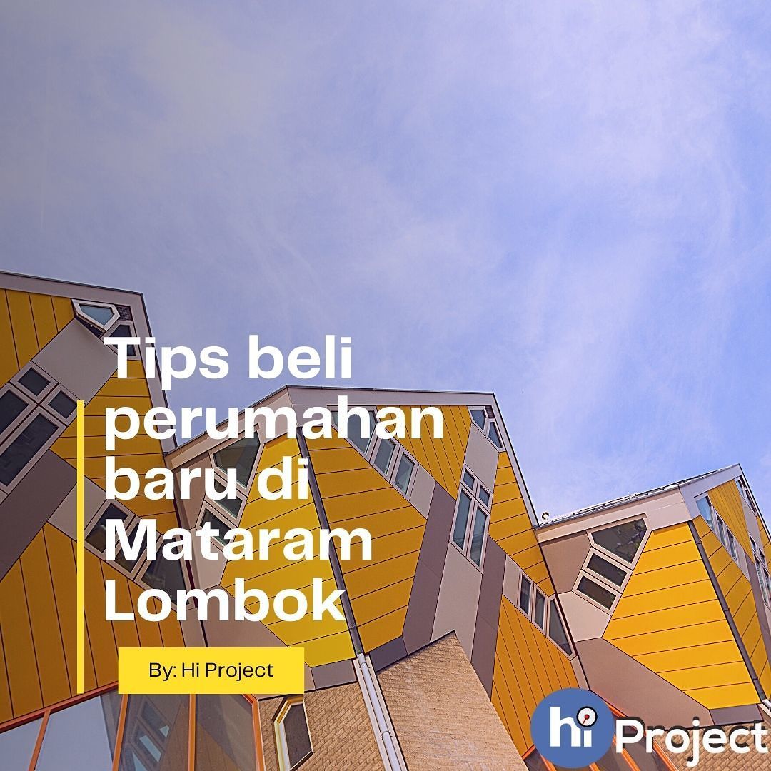 Tips Membeli Rumah di Perumahan Baru di Mataram Lombok