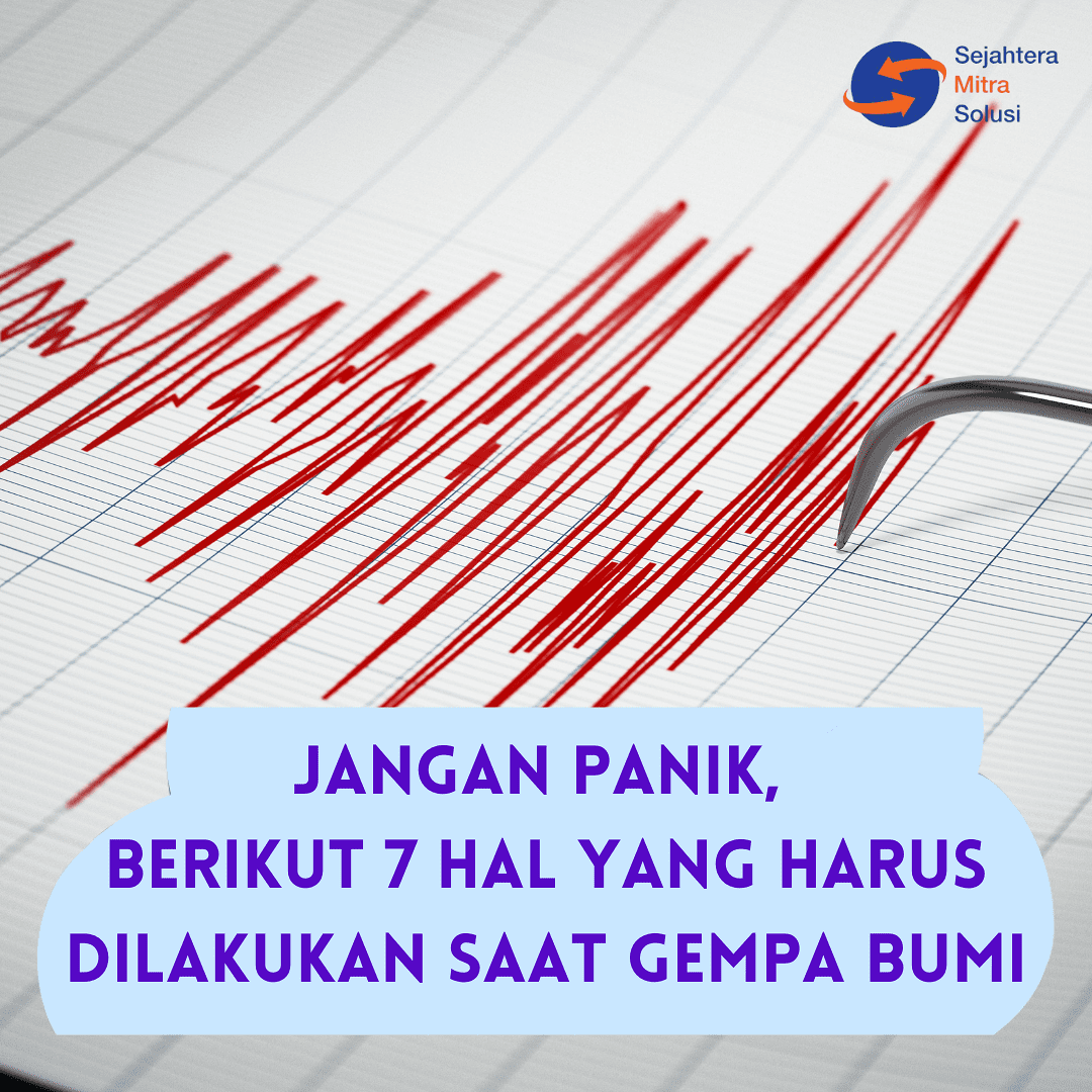 Jangan Panik, Berikut 7 Hal yang Harus Dilakukan saat Gempa Bumi